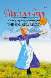 Image of Maria von Trapp: Kisah yang Menginspirasi Film the Sound of Music