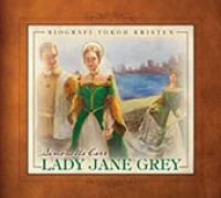 Image of Biografi Tokoh Kristen: Lady Jane Grey