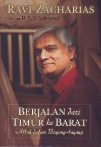 Image of Berjalan dari Timur ke Barat: Allah dalam Bayang-Bayang