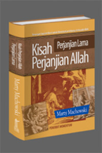 Image of Kisah Perjanjian Allah: Renungan Sepuluh Menit untuk Mendekatkan Keluarga Anda pada Allah (Perjanjian Lama)