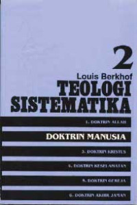 Image of Teologi Sistematika Volume 2 : Doktrin Manusia