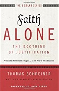 Image of The 5 Solas Series: Faith Alone – The Doctrine of Justification