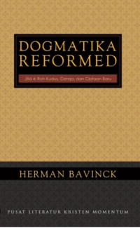 Image of Dogmatika Reformed, Jilid 4: Roh Kudus, Gereja, dan Ciptaan Baru