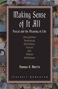 Image of Making Sense of It All: Pascal dan Makna Kehidupan