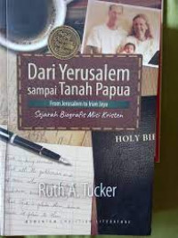 Image of Dari Yerusalem sampai Tanah Papua: Sejarah Biografis Misi Kristen