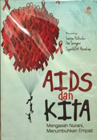 Image of Aids dan Kita: Mengasah Nurani, Menumbuhkan Empati