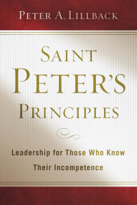 Image of Saint Peter's Principles: Leadership for Those Who Already Know Their Incompetence
