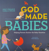 Image of God Made Babies: Helping Parents Answer the Baby Question
