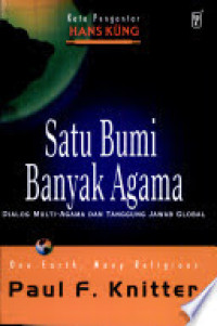 Image of Satu Bumi Banyak Agama: Dialog Multi-Agama dan Tanggung Jawab Global