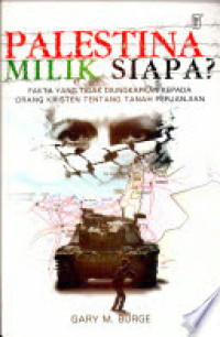 Image of Palestina Milik Siapa? Fakta yang Tidak Diungkapkan kepada Orang Kristen tentang Tanah Perjanjian