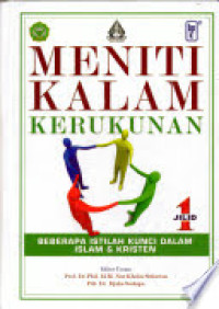 Image of Meniti Kalam Kerukunan 2: Beberapa  Istilah Kunci Dalam Islam & Kristen