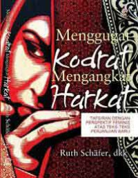 Image of Menggugat Kodrat Mengangkat Harkat: Tafsiran dengan Perspektif Feminis Atas Teks-Teks Perjanjian Baru