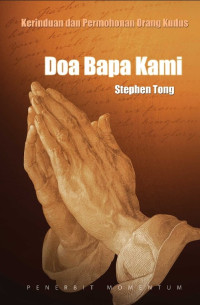 Image of Doa Bapa Kami: Kerinduan dan Permohonan Orang Kudus