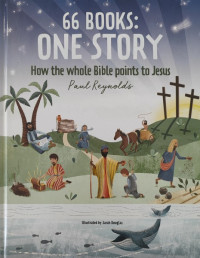 Image of 66 Books One Story: How the Whole Bible Points to Jesus