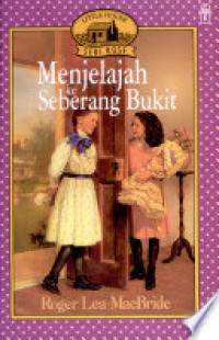 Image of Little House - Seri Rose: Menjelajah ke Seberang Bukit