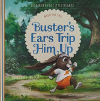 Image of Good News For Little Hearts: When You Fail: Buster's Ears Trip Him Up